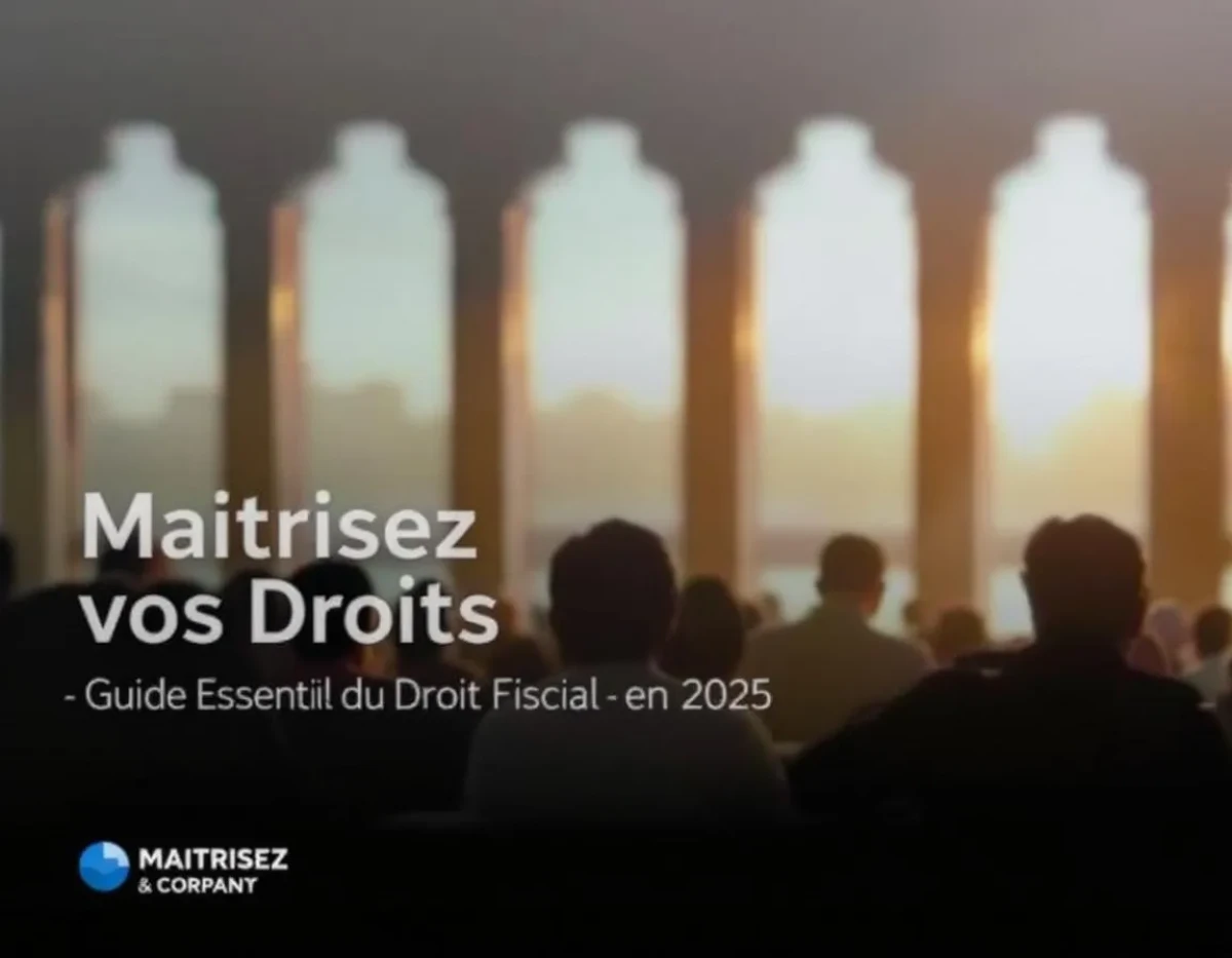 Maitrisez vos Droits : Guide Essentiel du Droit Fiscal en 2025